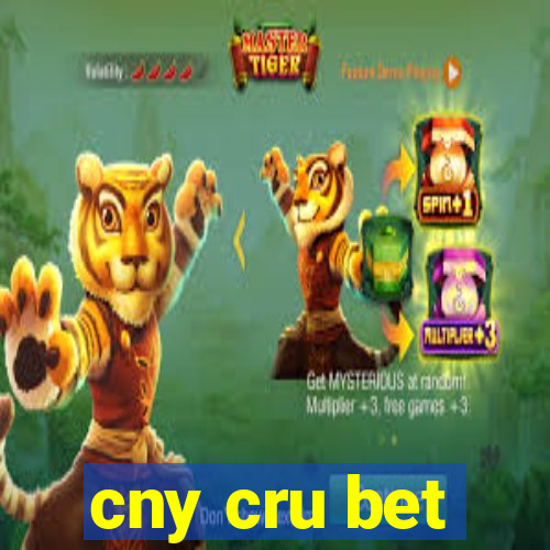 cny cru bet